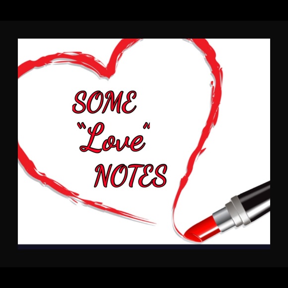 Love Notes Accessories - READ SOME OF MY LOVE NOTES ♥️